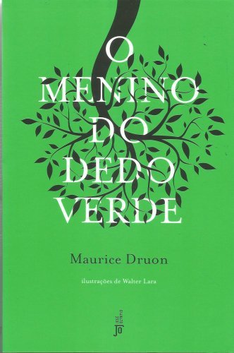 O Menino do Dedo Verde, um clássico mundial para crianças e jovens