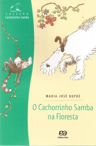 O Cachorrinho Samba na Floresta, um clássico infanto-juvenil