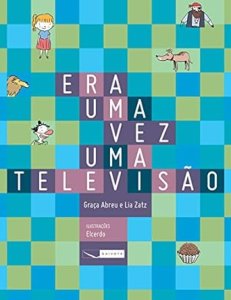 Era Uma Vez uma Televisão, Graça Abreu, Lia Zatz