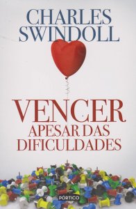 Vencer Apesar das Dificuldades, Charles Swindoll, Editora Pórtico