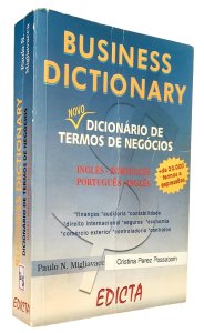 Business Dictionary. Novo Dicionário de Termos de Negócios, Inglês-Português, Português-Inglês, Paulo N. Migliavacca, Cristina Perez Possebom