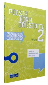 Poesia Fora da Estante, Volume 2, Vera Aguiar, Simone Assumpção, Sissa Jacoby