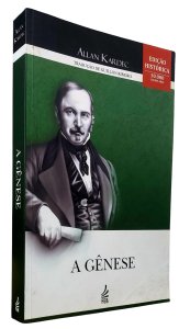 A Gênese, Allan Kardec. Edição Histórica, Tradução de Guillon Ribeiro