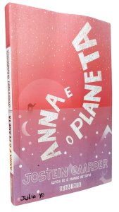 Anna e o Planeta, Jostein Gaarder