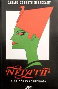 Nftath, a Rainha Reencarnada, Carlos de Brito Imbassahy, Editora Lake