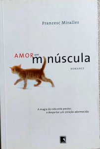 Amor em Minúscula, Francesc Miralles, Editora Record, Capa Mole