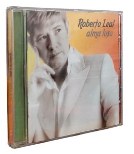 Cd Roberto Leal, Alma Lusa, 2005
