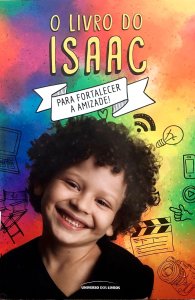 O Livro do Isaac, Para Fortalecer a Amizade, Universo dos Livros