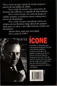 Ícone, Frederick Forsyth. Autor de O dia do Chacal
