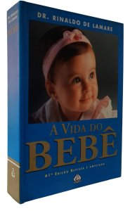 A Vida do Bebê, Dr Rinaldo de Lamare