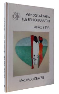 Adão e Eva, Luiz Paulo Baravelli, Arte para Jovens, Machado de Assis