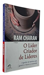 O Líder Criador de Líderes. A Gestão de Talentos para Garantir o Futuro e a Sucessão, Ram Charan