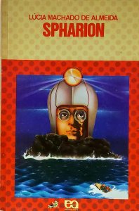 Spharion. Aventuras de Dico Saburó, Lúcia Machado de Almeida, Série Vaga Lume, Editora Ática