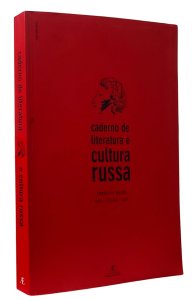 Caderno de Literatura e Cultura Russa, Curso de Russo, DLO, FFLCH, USP, Aurora Bernardini e Outros