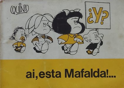 Ai, Esta Mafalda, Quino, Publicações Dom Quixote, Portugal