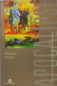 Apocalipse, Robson Pinheiro, pelo espírito Estevão