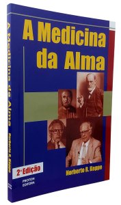 A Medicina da Alma, Norberto R. Keppe, Proton Editora